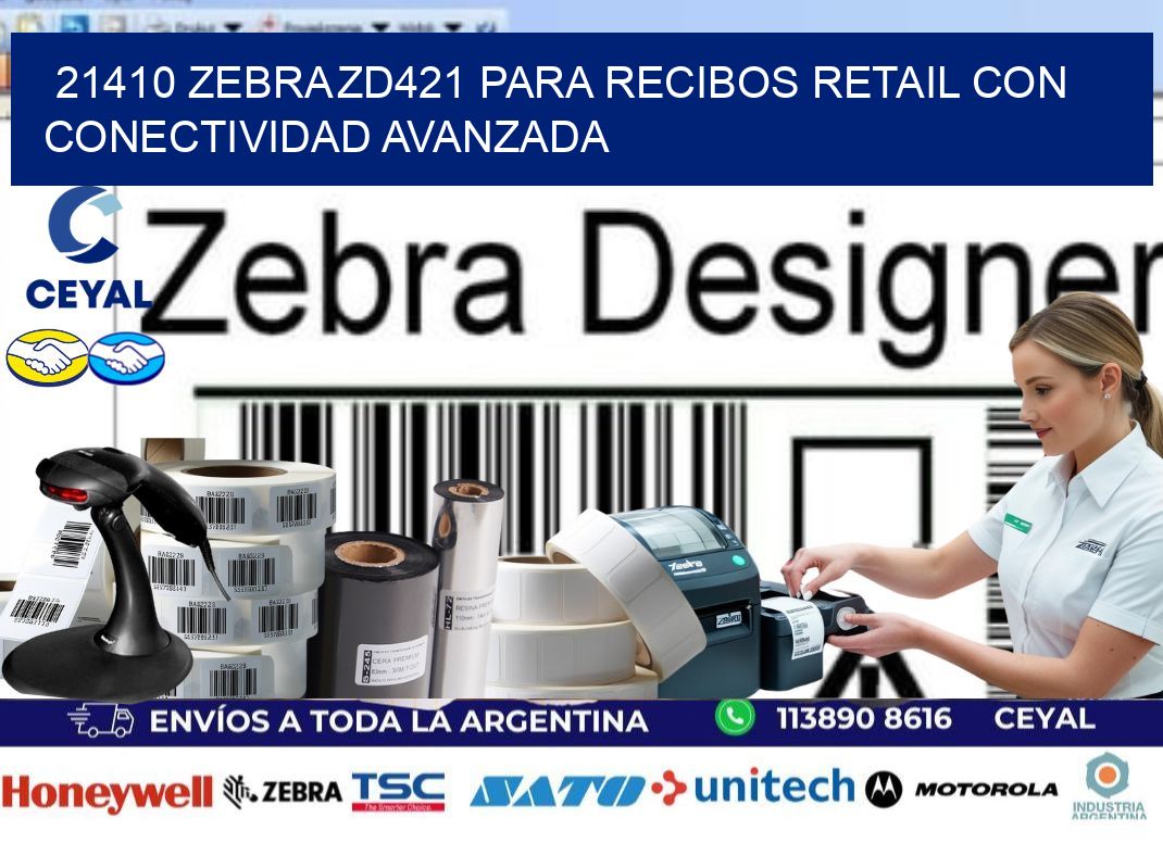 21410 Zebra ZD421 para recibos retail con conectividad avanzada